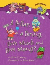 Teaching Money With Children S Books List Of The Best Books To Use - a dollar a penny how much how many zany math is categorical series book good intro kindergarten grade 3 follow the money