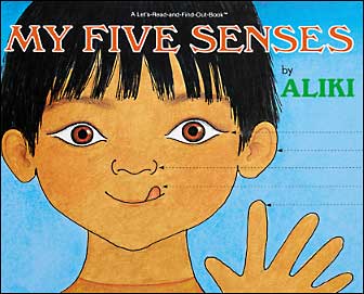 My Five Senses By Aliki